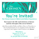 The Chosen Season 2 Watch and Reflect Experience