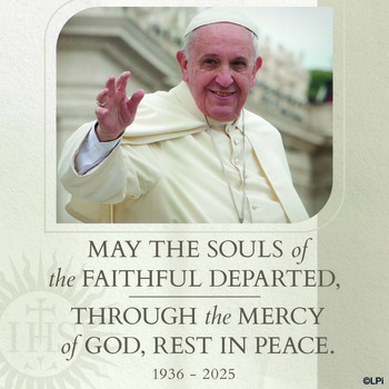 Announcing the Passing of Pope Francis