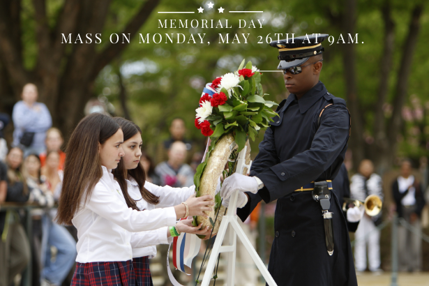 Mass on Monday, May 26th (Memorial Day) at 9am
