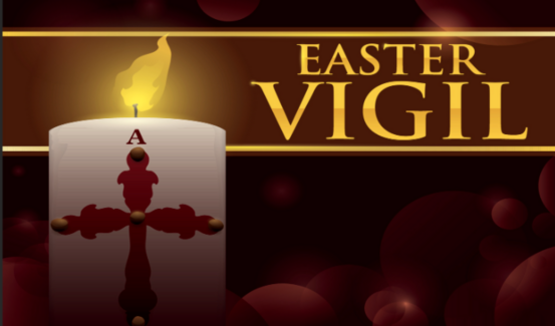 Holy Saturday - Easter Vigil