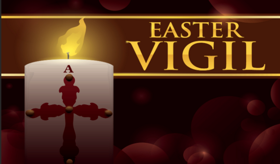 Holy Saturday - Easter Vigil