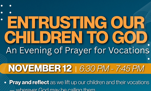 Entrusting Our Children to God - An Evening of Prayer for Vocaitons