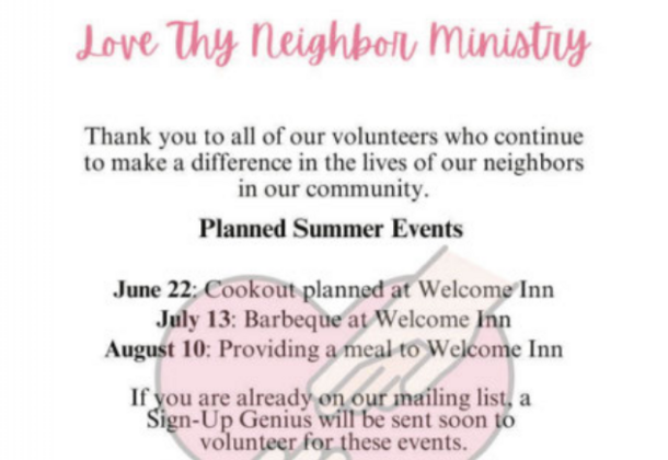 Love thy Neighbor Ministry Planned Summer Events