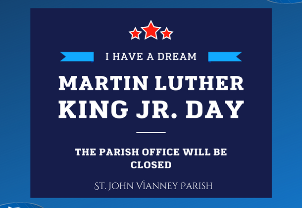 Jan 19: The Parish Office is Closed for Martin Luther King Jr. Day