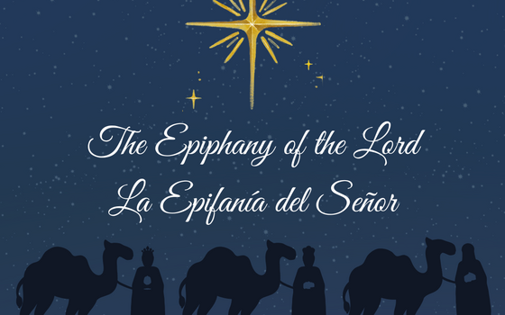The Epiphany of the Lord Celebrations| Celebraciónes Por la  Epifanía del Señor