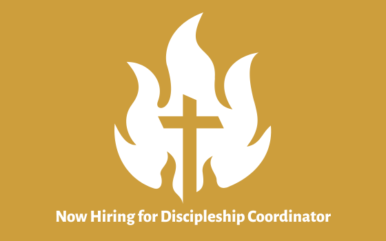 Job Opening: Dicipleship Coordinator | Oferta de empleo : Coordinador de discipulado