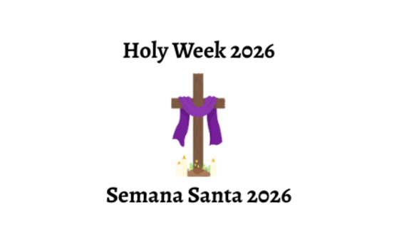 Holy Week 2026 | Semana Santa 2026