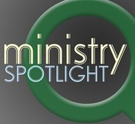 Ministry Spotlight