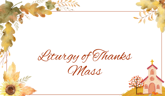 Liturgy of Thanks Mass