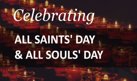 All Saints and All Souls (Remembrance) Masses