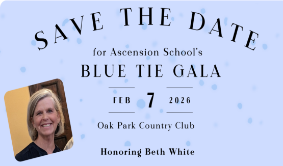 Tickets Are Available for the Ascension School Blue Tie Gala