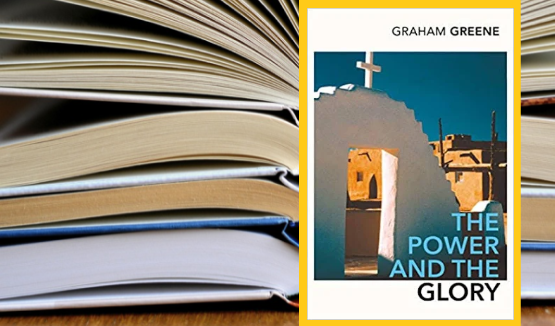 Spiritual Classics - Graham Greene's The Power and The Glory