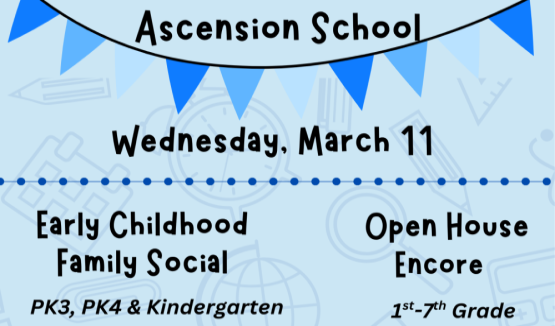 Ascension School - Early Childhood Family Social and Open House Encore
