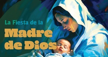 January 1: Mary, the Mother of God / María, la Madre de Dios