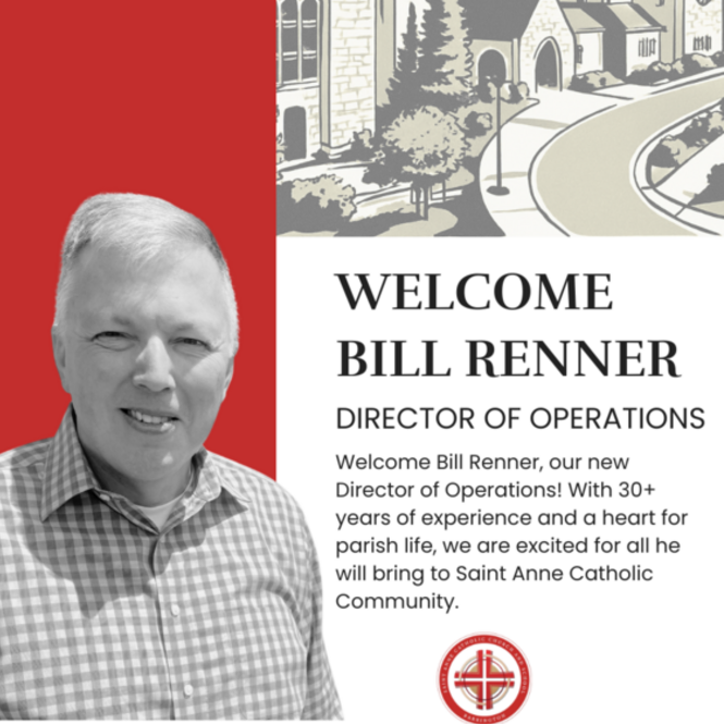 Welcome Bill Renner, Our New Director of Operations