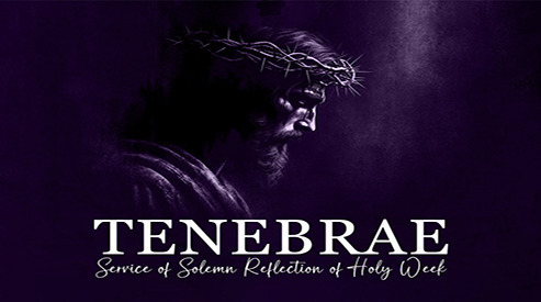 Holy Week Wednesday: Tenebrae Service