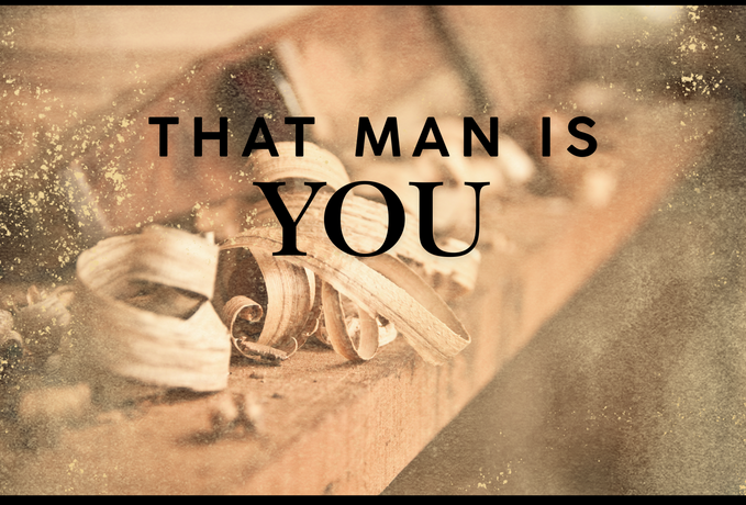 That Man Is You!