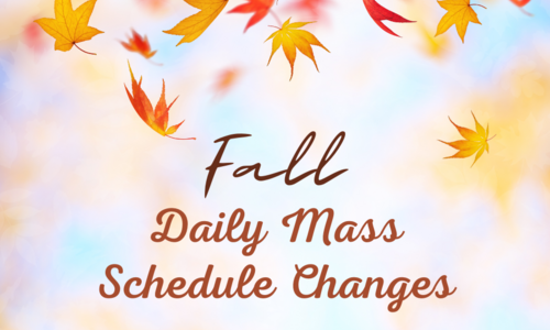 Fall Mass Schedule Changes