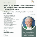 “The Gospel Writer Luke  Is Your Neighbor Next Door” - Fr. James Eblen