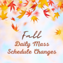 Fall Mass Schedule Changes
