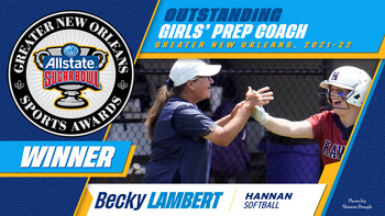 Hannan’s Becky Lambert Selected as New Orleans Girls’ Prep Coach of the Year