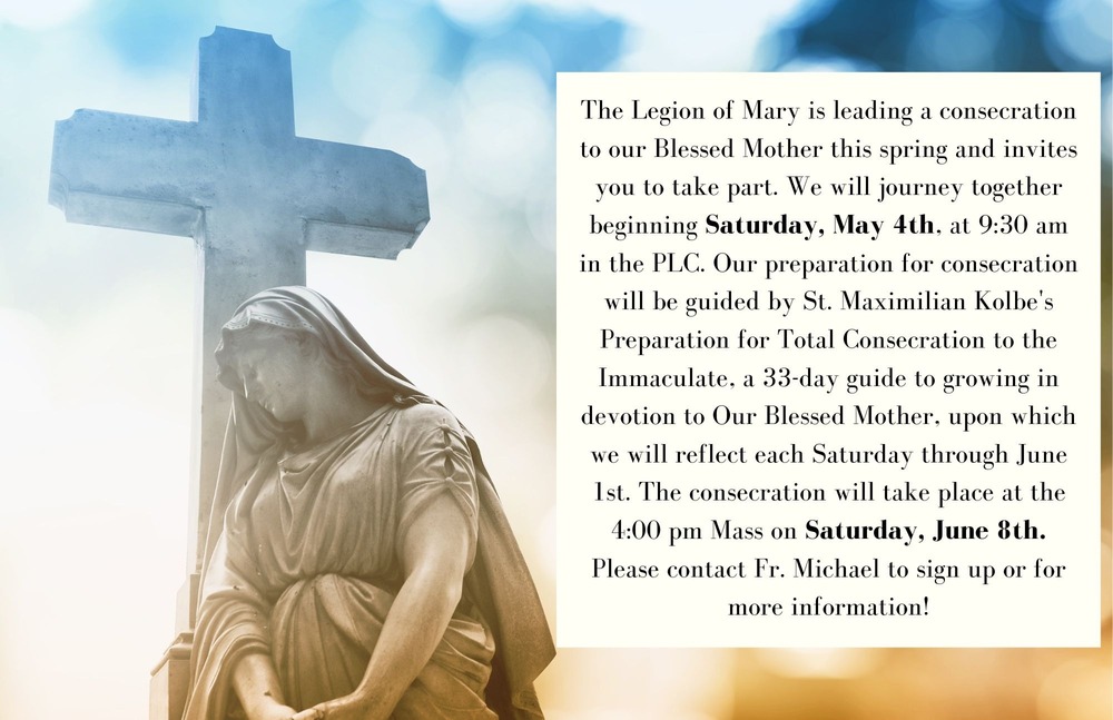 Legion of Mary Consecration to our Blessed Mother Saint Albert the Great Parish and School