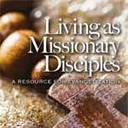 Living as Missionary Disciples