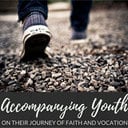 Accompanying Youth on their Journey of Faith and Vocation