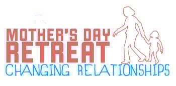 Virtual Mother’s Day Retreat