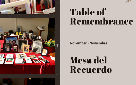 Table of Remembrance - Mesa del recuerdo