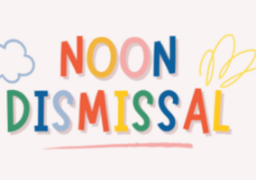 NOON DISMISSAL