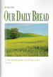 Our Daily Bread