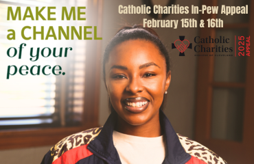 Catholic Charities In-Pew Appeal: February 15th & 16th