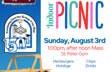 150th Jubilee Event - Indoor Parish Picnic